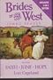 Faith/June/Hope (Brides of the West Series 1-3) (HeartQuest 3-in-1)