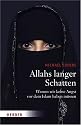 Allahs langer Schatten. Warum wir keine Angst vor dem Islam haben müssen
