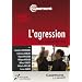 L'agression