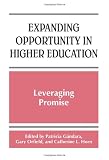 Expanding Opportunity in Higher Education: Leveraging Promise (Suny Series, Frontiers in Education)