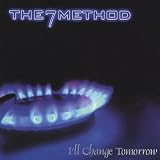 I'll Change Tomorrow by The7method