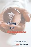 Dying for Compassion