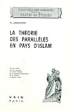La th�orie des parall�les en pays d'islam : Contribution � la pr�histoire des g�om�tries non-euclidiennes