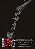 LUNACY黒服限定GIG~the Holy Night~　LUNA SEA 20th ANNIVERSARY WORLD TOUR REBOOT公式写真集-