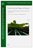 Exploring the edge of empire : Soviet era anthropology in the Caucasus and Central Asia