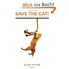 Save the Cat!: The Last Book on Screenwriting You'll Ever Need