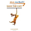 Save the Cat!: The Last Book on Screenwriting You'll Ever Need