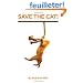 Save The Cat!: The Last Book on Screenwriting You'll Ever Need