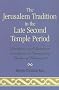 The Jerusalem Tradition in the Late Second Temple Period: Diachronic and Synchronic Developments Surrounding Psalms of Soloman 11