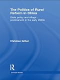 The politics of rural reform in China : state policy and village predicament in the early 2000s