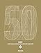 D&AD 50 Years: 50 Years of Excelence in Design and Advertising and the People That Made It Happen