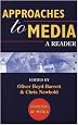 Approaches to Media: A Reader (Foundations in Media)