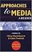 Approaches to Media: A Reader (Foundations in Media)