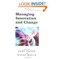 Managing Innovation and Change (Published in association with The Open University)