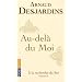 A la recherche du soi : Volume 2, Au-del� du Moi