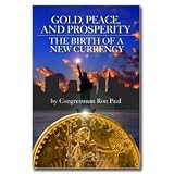 Gold, Peace, and Prosperity