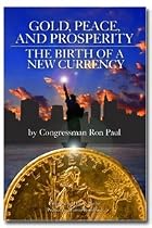 Gold, Peace, and Prosperity