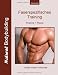 Faserspezifisches Training: Theorie + Praxis