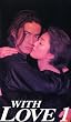 WITH LOVE(1) [VHS]