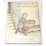 A Brother for the Orphelines ~ Natalie Savage Carlson