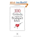 100 Gr�nde, warum wir Stuttgart lieben