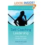 Self-Coaching Leadership: Simple Steps from Manger to Leader