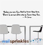New Dr. Seuss Quote Vinyl wall Art Decal Decor " Today You Are"