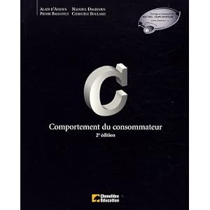 Comportement du consommateur – Christèle Boulaire, Naoufel Daghfous, Pierre Balloffet, Alain d' Astous