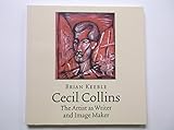 Cecil Collins : the artist as writer and image maker
