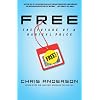 Free: The Future of a Radical Price