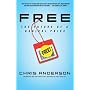 Free: The Future of a Radical Price by Chris Anderson
