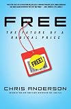 Free: The Future Of A Radical Price