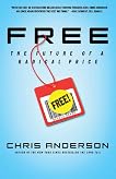 Free: The Future of a Radical Price