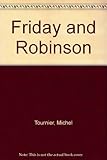 Friday and Robinson : life on Speranza Island