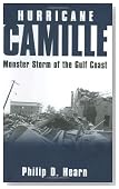 Hurricane Camille: Monster Storm of the Gulf Coast