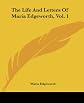 The Life And Letters Of Maria Edgeworth, Vol. 1