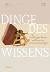 Dinge des Wissens: Die Sammlungen, Mu...