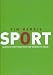 Sport: Almost Everything You Ever Wanted to Know
