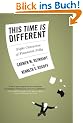 This Time is Different: Eight Centuries of Financial Folly