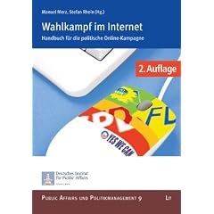 Wahlkampf im Internet. Handbuch f�r die politische Online-Kampagne