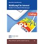 Wahlkampf im Internet. Handbuch f�r die politische Online-Kampagne