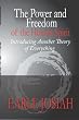 The Power and Freedom of the Human Spirit: Introducing Another Theory of Everything