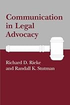 Communication in Legal Advocacy (Studies in Communication Processes) Communication in Legal Advocacy (Studies in Communication Processes)