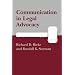 Communication in Legal Advocacy (Studies in Communication Processes Series)