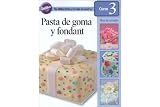 Wilton Pasta de goma y fondant Plan de Estudio