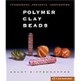 Polymer Clay Beads: Techniques, Projects, Inspiration by Grant Diffendaffer