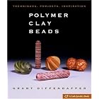 Click here to buy  Polymer Clay Beads: Techniques, Projects, Inspiration  by Grant Diffendaffer.
