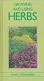 Growing and using herbs