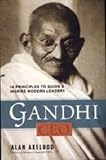 Gandhi, CEO : 14 principles to guide & inspire modern leaders