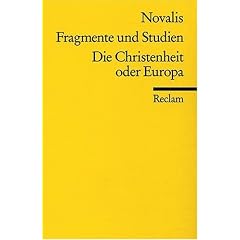 Fragmente und Studien. Die Christenheit oder Europa